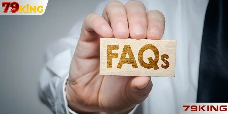 FAQ liên quan đến đăng ký 79KING