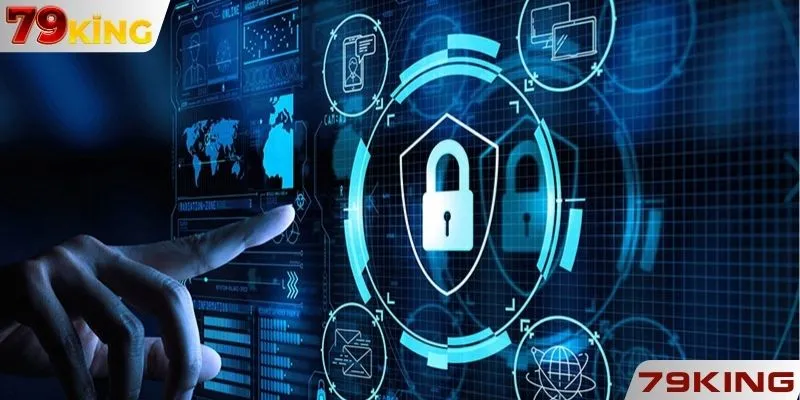Giới thiệu tất tần tật về chính sách bảo mật 79KING