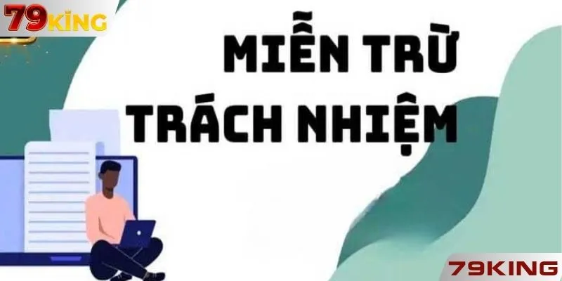 Miễn trừ trách nhiệm 79KING về việc thay đổi thông tin